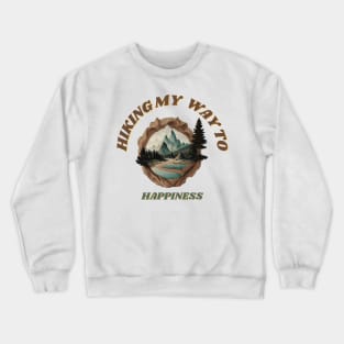 HIKING IS HAPPINESS Crewneck Sweatshirt